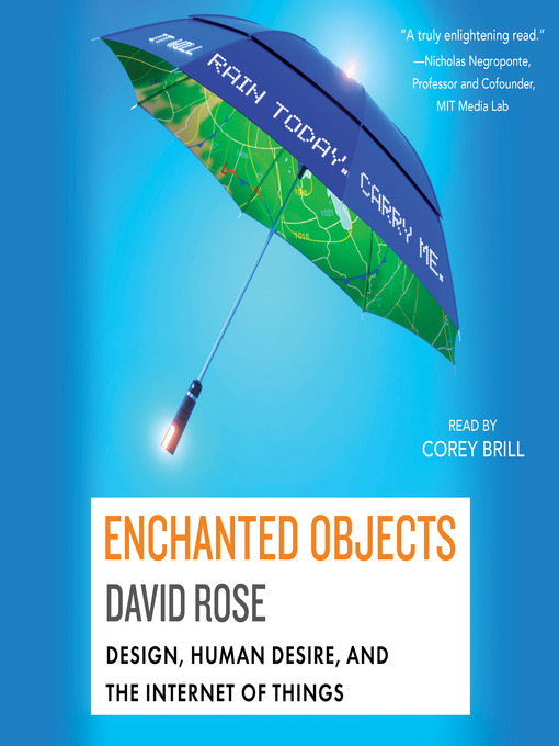 Title details for Enchanted Objects by David Rose - Available